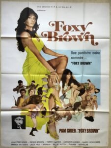Affiche originale de cinéma du film Foxy Brown avec Pam Grier, chef d'oeuvre de la Blaxploitation