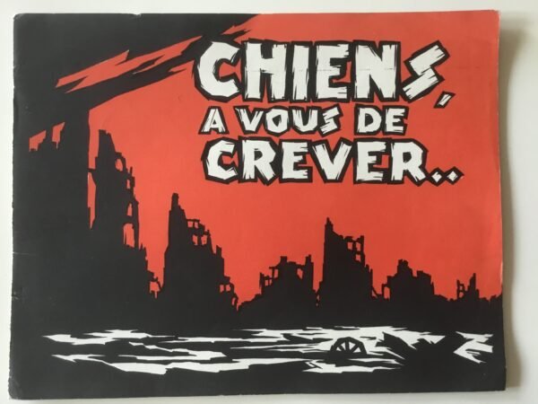 Chiens, à vous de crever